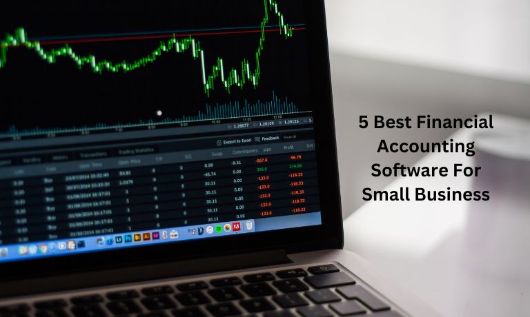 5 Best Financial Accounting Software For Small Business