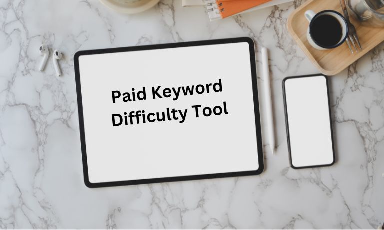 Top 5 Best Paid Keyword Difficulty Tool